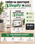 Créer sa boutique Shopify de A à Z — Précommande